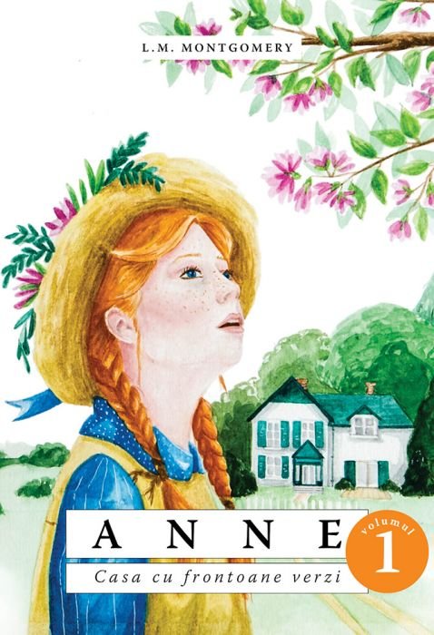 Anne - Casa cu frontoane verzi vol.1